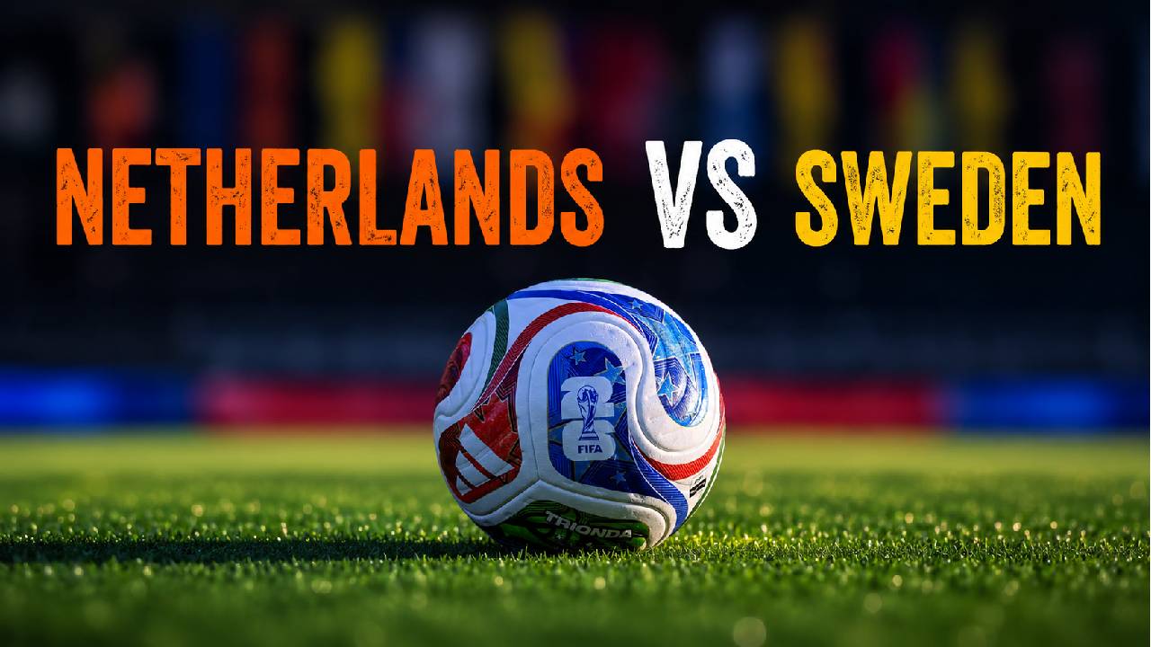 Netherlands vs Sweden