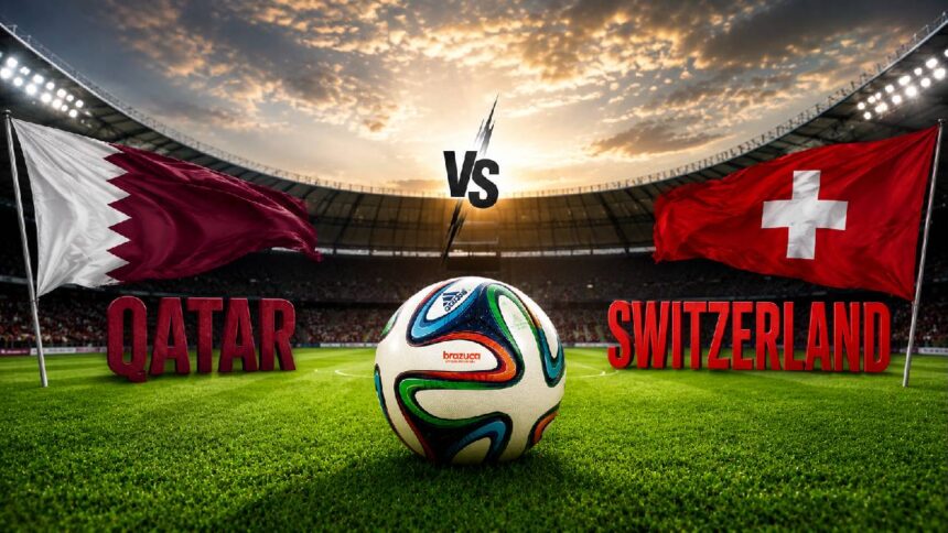 Qatar vs Switzerland